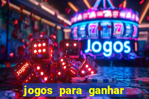 jogos para ganhar dinheiro no cadastro